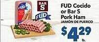 Vallarta Supermarkets Fud cocido or bar s pork ham offer