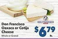 Vallarta Supermarkets Don francisco oaxaca or cotija cheese offer