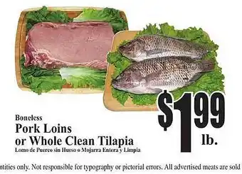 Baja Ranch Boneless pork loins or whole clean tilapia offer