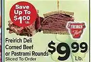 Freirich deli corned beef or pastram rounds