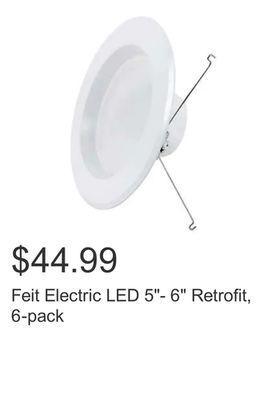 Costco Feit electric led 5"- 6" retrofit, 6-pack offer