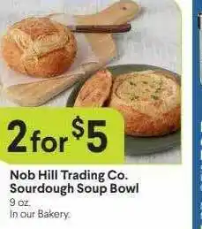 Bel Air Markets Nob hill trading co. sourdough soup bowl offer