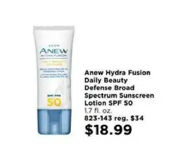 Avon Anew Hydra Fusion Daily Beauty Defense Broad Spectrum Sunscreen Lotion Spf 50 offer