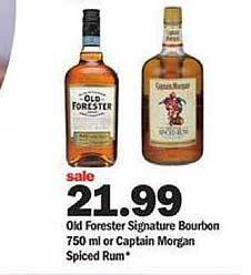 Meijer Old forester signature bourbon or captain morgan spiced rum offer