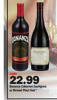 Meijer Bonanza cabernet sauvignon or meiomi pinot noir offer