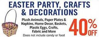 Hobby Lobby Plush animals, paper plates & napkins, home decor, baskets, plastic eggs, crafts, fabric and more offer