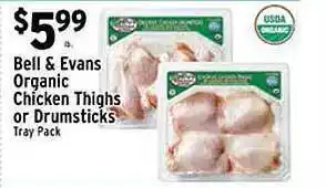 Met Foodmarkets Bell & evans organic chicken thighs or drumsticks offer