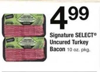 Safeway Signature select uncured turkey bacon offer