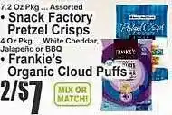 Super Fresh Snack factory pretzel crisps or frankie's organic cloud puffs offer