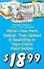 Trade Fair Supermarket White claw hard seltzer, truly spiked & sparkling or topo-chico hard seltzer offer