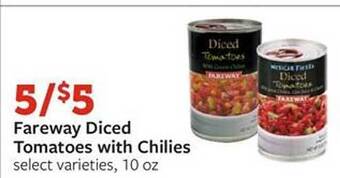 Fareway Fareway diced tomatoes with chilies offer