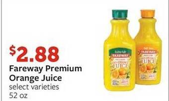 Fareway Fareway premium orange juice offer