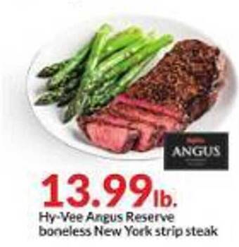 Hy-Vee Hy-vee angus reserve boneless new york strip steak offer