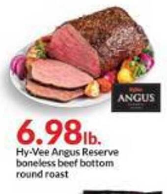 Hy-Vee Hy-vee angus reserve boneless beef bottom round roast offer
