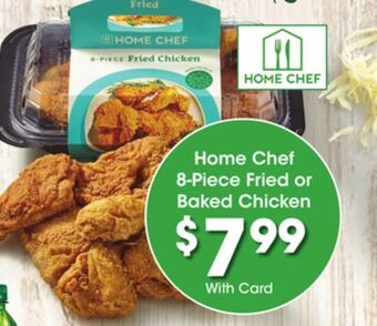 Kroger Home chef 8-piece fried or baked chicken offer
