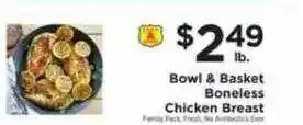 ShopRite Bowl & basket boneless chicken breast offer