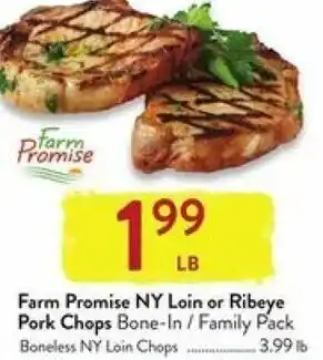 Fresh Thyme Farm Promise NY Loin Or Ribeye Pork Chops offer