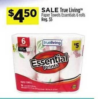 Dollar General True living paper towels essentials 6 rolls offer