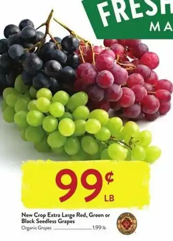 Fresh Thyme New Crop Extra Large Red, Green Or Black Seedless Grapes offer