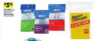 Dollar General True living forks spoons or assorted cutlery or smart & simple clear cups offer