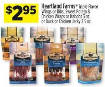 Dollar General Heartland farms triple flavor wings or ribs sweet potato & chicken wraps or kabobs or duck or chicken jerky offer
