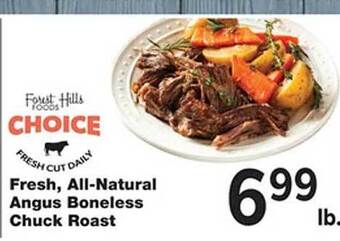 Forest Hills Food Fresh, all-natural angus boneless chuck roast offer