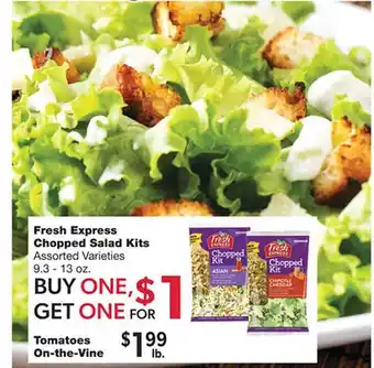 Forest Hills Food Fresh express chopped salad kits or tomatoes on-the-vine offer
