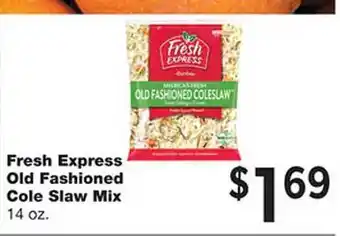 Forest Hills Food Fresh express old fashioned cole slaw mix offer