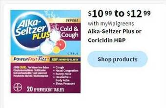 Walgreens Alka-seltzer plus or coricidin hbp offer