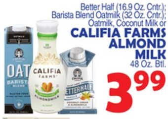 Bravo Supermarkets Califia farms almond milk 48 oz. btl. offer