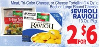 Bravo Supermarkets Seviroli ravioli 13 oz. pkg. offer