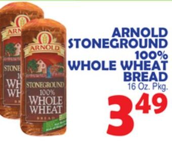 Bravo Supermarkets Arnold stoneground 100% whole wheat bread offer