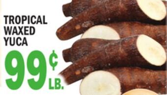 C Town Tropical waxed yuca offer