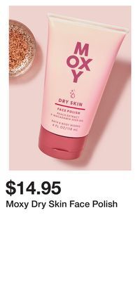 Bath & Body Works Moxy dry skin face polish offer