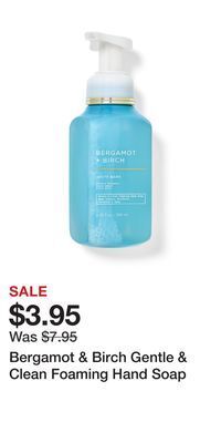 Bath & Body Works Bergamot & birch gentle & clean foaming hand soap offer