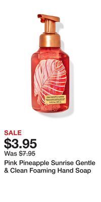 Bath & Body Works Pink pineapple sunrise gentle & clean foaming hand soap offer