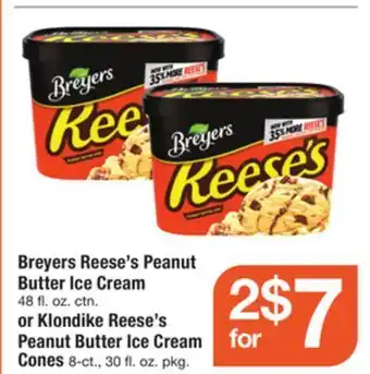 ACME Breyers reese's peanut butter ice cream 48 fl oz. ctn. or klondike reese's peanut butter ice cream cones 8-ct., 30 fl oz. pkg offer