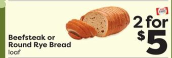 Weis Markets Beefsteak or round rye bread offer