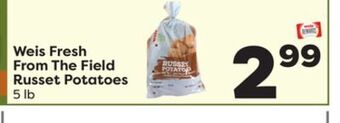 Weis Markets Weis fresh from the field russet potatoes offer