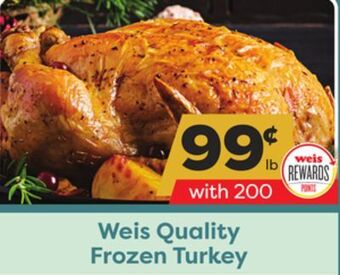 Weis Markets Weis quality frozen turkey offer