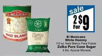 Rancho Markets El mexicano white hominy or zulka pure cane sugar offer