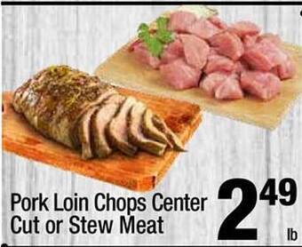 Super King Markets Pork loin chops center cut or stew meat offer