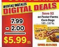 Superior Grocers Foster farms corn dogs offer