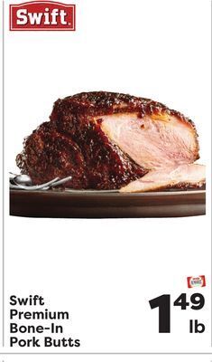 Weis Markets Swift premium bone-in pork butts offer