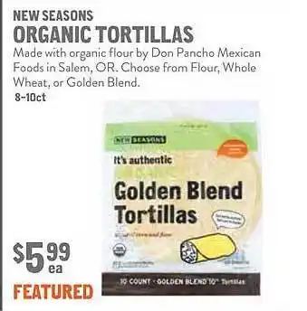 New Seasons Market New seasons organic tortillas offer