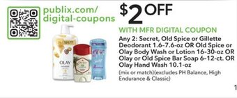 Publix Any 2: Secret, Old Spice or Gillette Deodorant 1.6-7.6 oz or Old Spice or Olay Body Wash or Lotion 16-30 oz offer