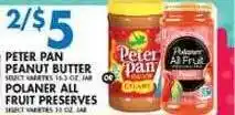Associated Peter pan peanut butter, polaner all fruit preserves offer