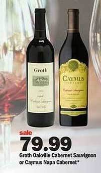 Meijer Groth oakville cabernet sauvignon or caymus napa cabernet offer