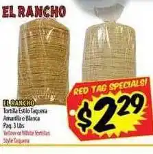 Supermercado El Rancho El rancho tortilla estilo taquera amarilla o blanca offer