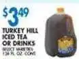 Associated Turkey hill iced tea or drinks offer
